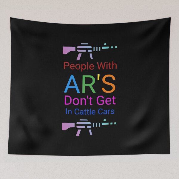 Item preview, GIFT People With AR'S Don't Get In Cattle Cars designed and sold by ROBOUE.