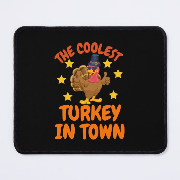 Item preview, The Coolest Turkey in town Thanksgiving  designed and sold by justbejoker.