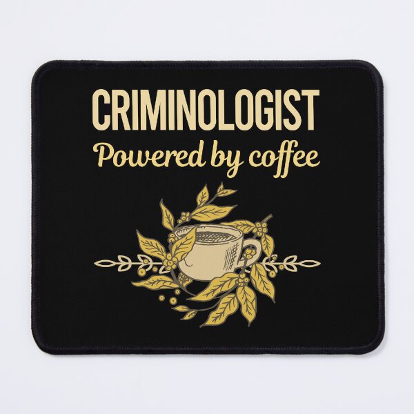 Item preview, Powered By Coffee Criminologist designed and sold by toniabrendaom.