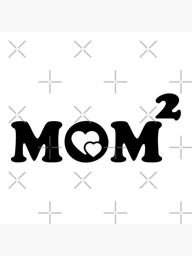 Mom Of Two Poster For Sale By Ashi17 Redbubble