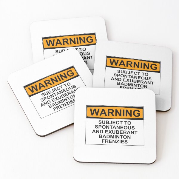 Item preview, WARNING: SUBJECT TO SPONTANEOUS AND EXUBERANT BADMINTON FRENZIES designed and sold by Rob Price.