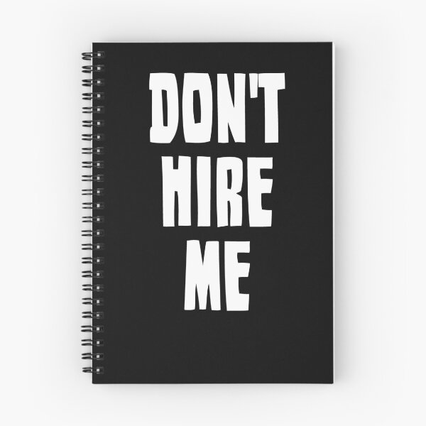 Item preview, Don't Hire Me  designed and sold by HiddenStar02.