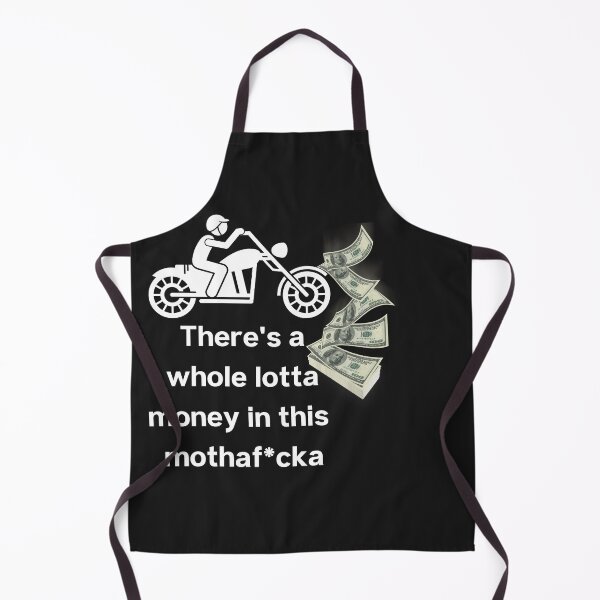 Item preview, There's a Whole Lotta Money in this Mothaf*cka - white designed and sold by TheMajesTee.