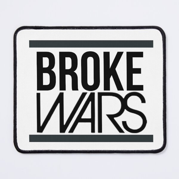 Item preview, Broke Wars designed and sold by PopandPolitics.