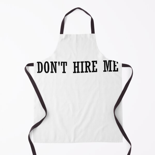 Item preview, Don't Hire Me designed and sold by HiddenStar02.