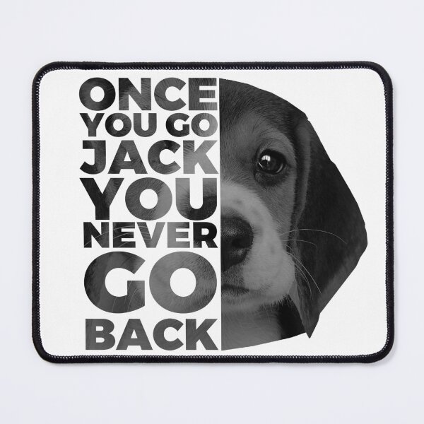 Item preview, Once you go Jack you never go back designed and sold by Mr Wolf.