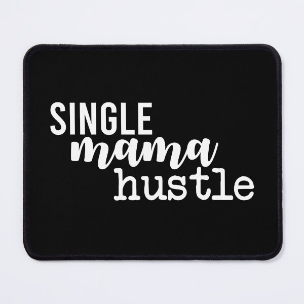 Item preview, single mama hustle designed and sold by Ashi17.