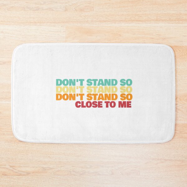Item preview, DON'T STAND SO CLOSE TO ME. Cool colours designed and sold by Mr Wolf.