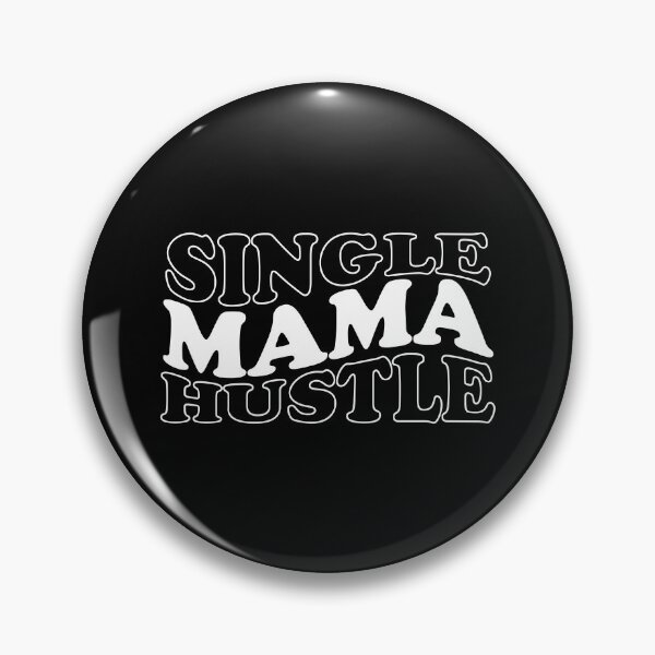 Item preview, single mama hustle designed and sold by Ashi17.