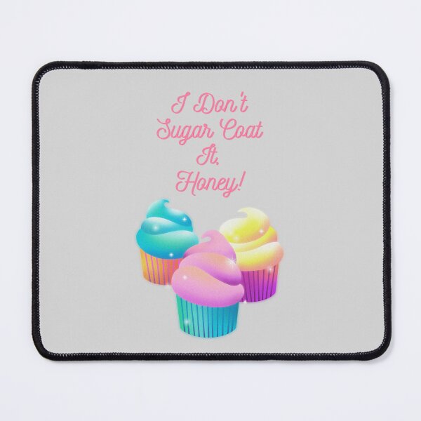 Item preview, Don't Sugar Coat It designed and sold by ThoughtfulyCute.