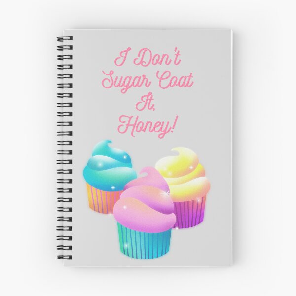 Item preview, Don't Sugar Coat It designed and sold by ThoughtfulyCute.