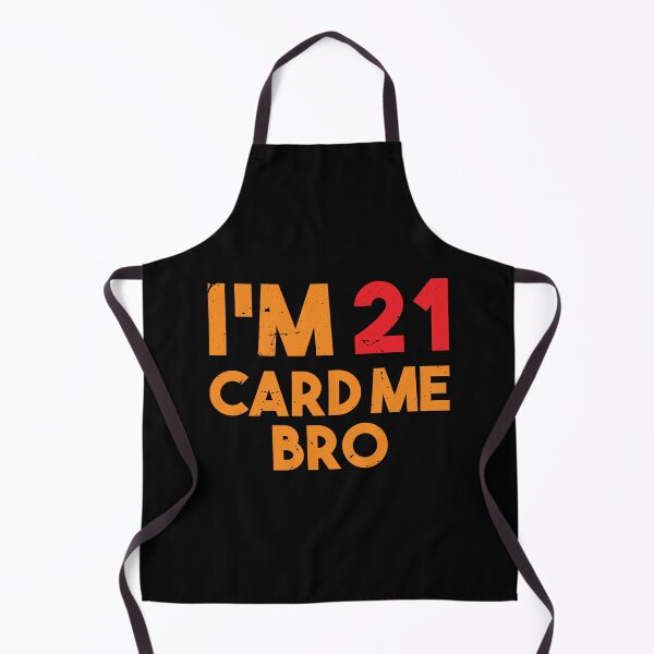 Item preview, Im 21 card me bro Funny Legal 21 Year designed and sold by TheMattDesigns.