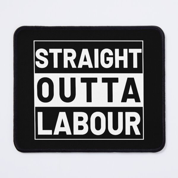 Item preview, straight outta labour designed and sold by Ashi17.