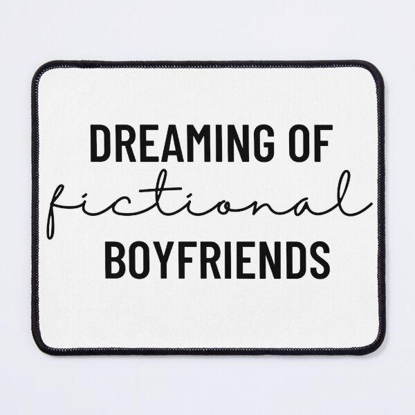 Item preview, Dreaming of Fictional Boyfriends designed and sold by foreverfictionl.