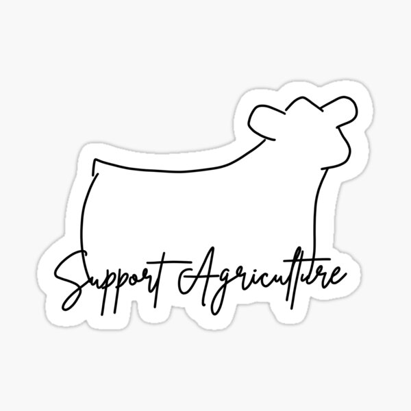 Item preview, Support Agriculture Cattle Sticker designed and sold by kourtneyotte.