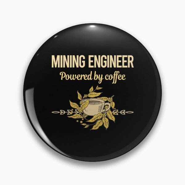 Item preview, Powered By Coffee Mining Engineer designed and sold by toniabrendaom.
