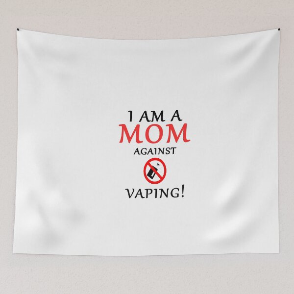 Item preview, I am a MOM against VAPING! designed and sold by Mr Wolf.