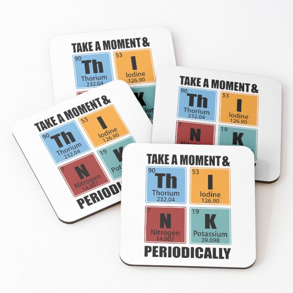 Item preview, Take A Moment And Think Periodically Periodic Table Elements designed and sold by TravelScientist.