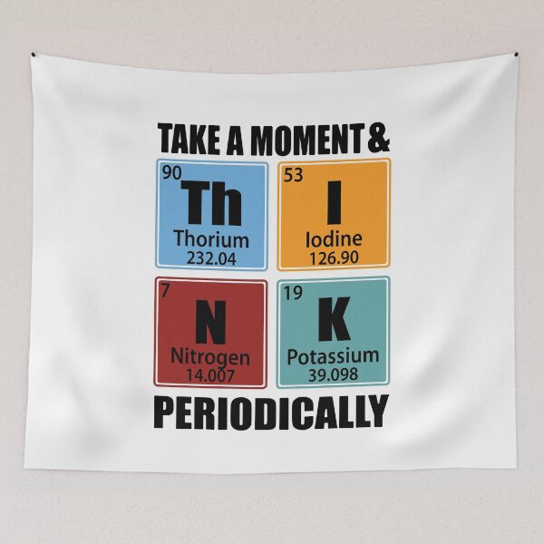 Item preview, Take A Moment And Think Periodically Periodic Table Elements designed and sold by TravelScientist.