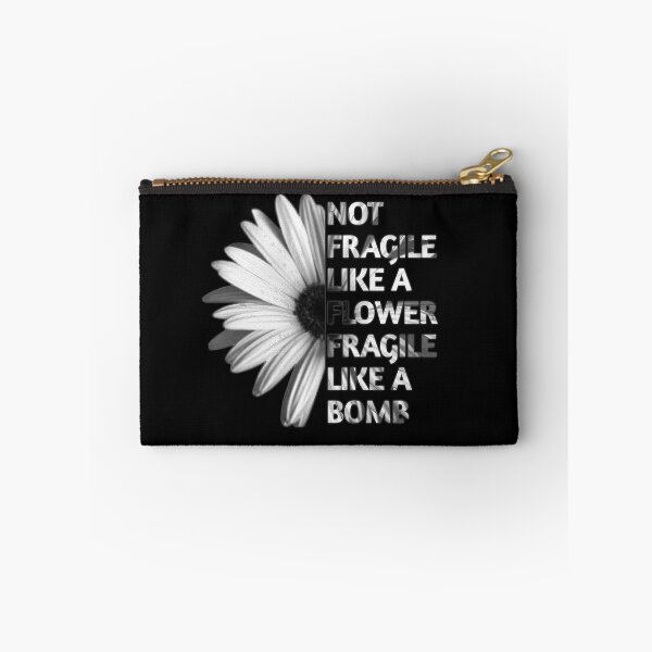 Item preview, Not Fragile Like A Flower Fragile Like A Bomb  designed and sold by SaraDarwish.