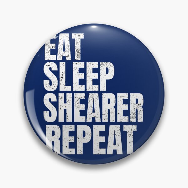 Item preview, Eat Sleep Shearer Repeat   designed and sold by Luciemaven.
