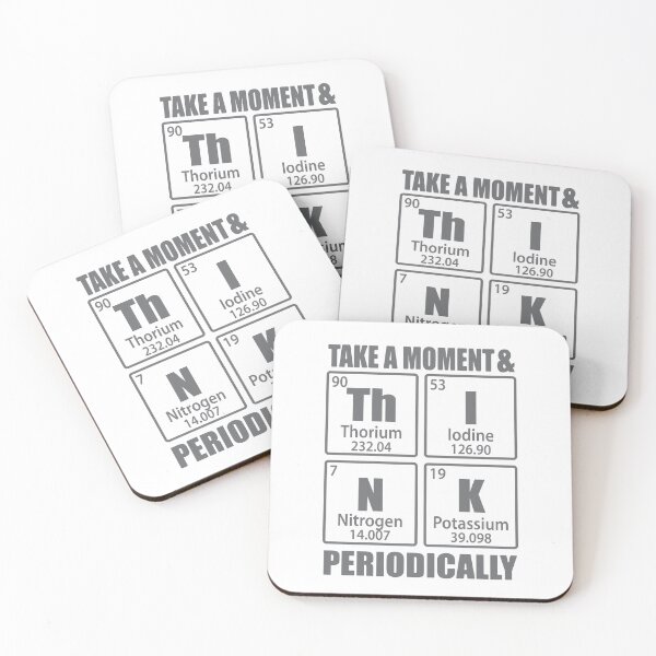 Item preview, Take A Moment And Think Periodically Periodic Table Elements designed and sold by TravelScientist.