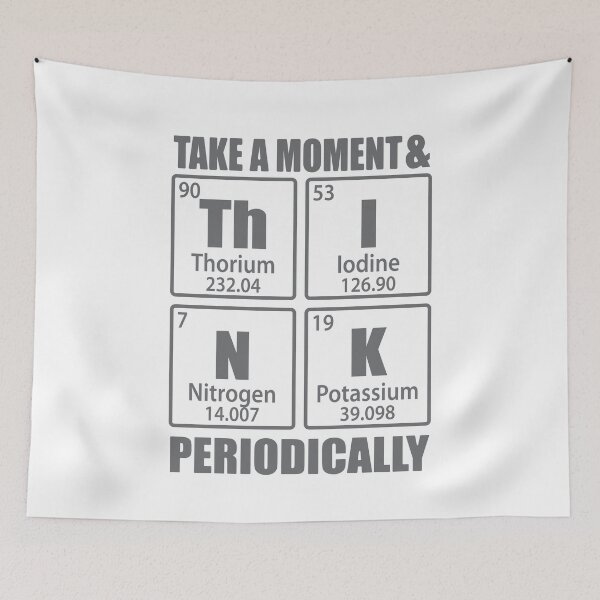 Item preview, Take A Moment And Think Periodically Periodic Table Elements designed and sold by TravelScientist.
