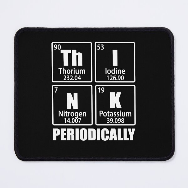 Item preview, Think Periodically Periodic Table Elements Funny Chemistry designed and sold by TravelScientist.