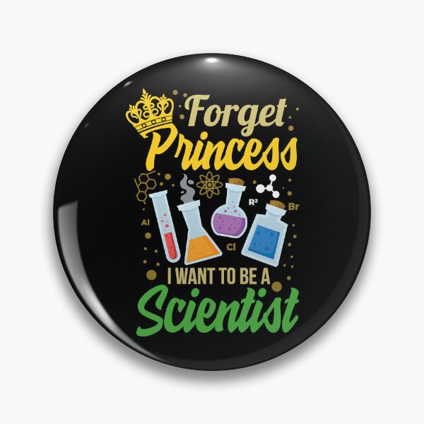 Item preview, Forget Princess I Want To Be Scientist Funny Girls Science designed and sold by Bemumd-art.