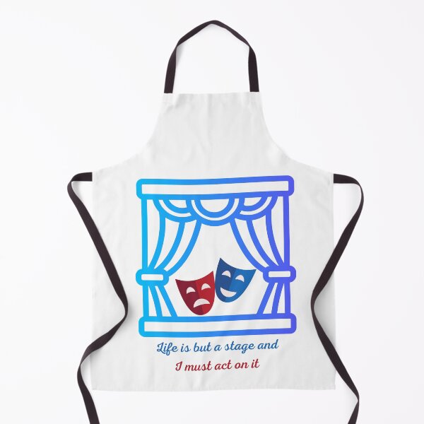 Item preview, Life is But a Stage and I Must Act on it designed and sold by PoppysPrintings.