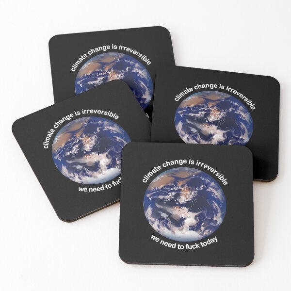 Item preview, Climate change is irreversible We need to fuck today designed and sold by addylolanden.