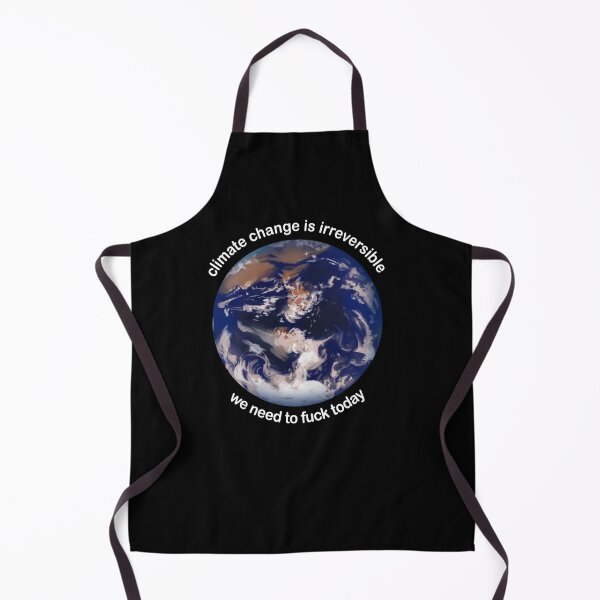 Item preview, Climate change is irreversible We need to fuck today designed and sold by addylolanden.