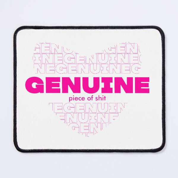 Item preview, Genuine piece of shit funny quoted design.  designed and sold by candytees.