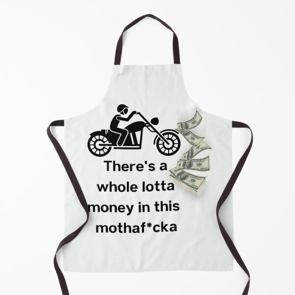 Item preview, There's a Whole Lotta Money in this Mothaf*cka - black designed and sold by TheMajesTee.