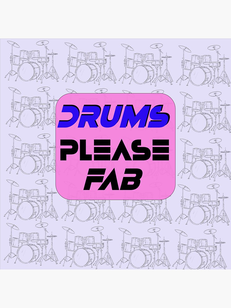 "Drums please, Fab The Strokes band designs, sticker, mug, tshirt