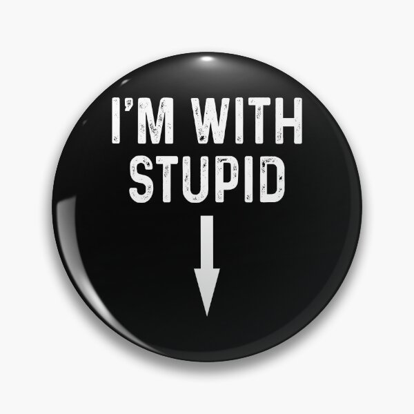 Item preview, I'm with stupid designed and sold by OttilieJacon.