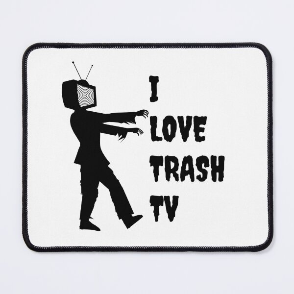 Item preview, I Love Trash TV designed and sold by MayaCordalia.