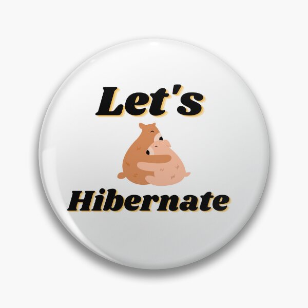 Item preview, Let's Hibernate  designed and sold by Ycotton8.