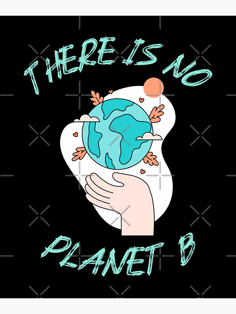 "There Is No Planet B" Sticker For Sale By Pixelplaza | Redbubble