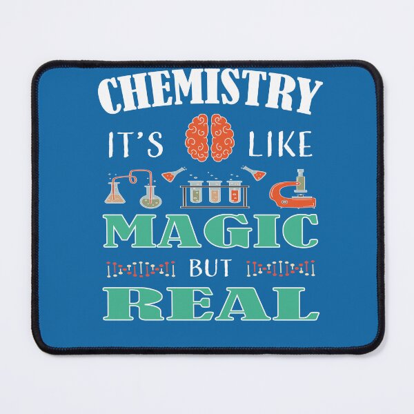 Item preview, CHEMISTRY IT'S LIKE MAGIC BUT REAL designed and sold by LOGPRO.