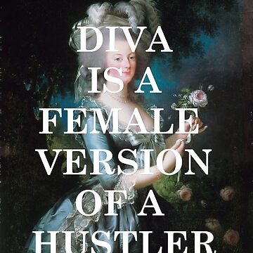 Diva is a female version of a hustler&quot; Lightweight Sweatshirt for 