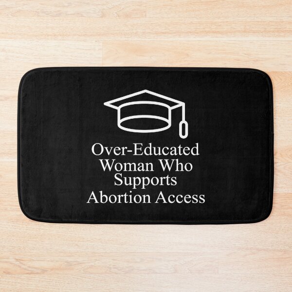 Item preview, Over-educated woman who supports abortion access designed and sold by CatherineRC.