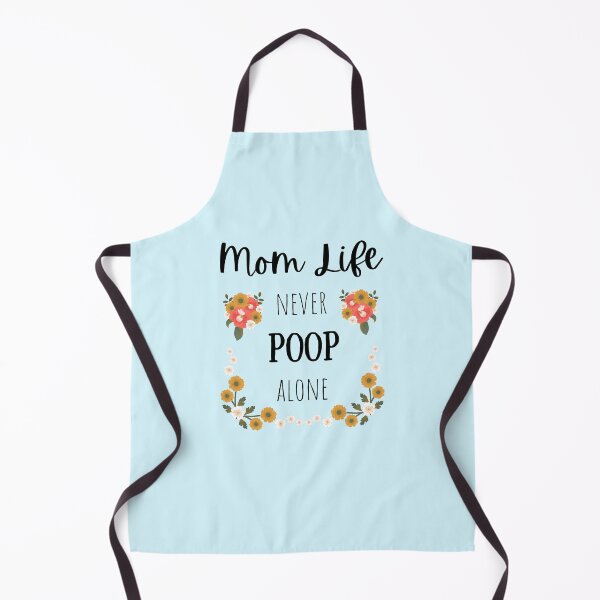 Item preview, Mom Life: Never poop alone designed and sold by AcquavitaArt.