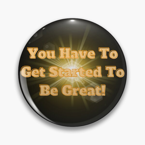 Item preview, Motivation Mindset, You  Have To Get Started To Be Great designed and sold by Darlene Douglas-Jackson.