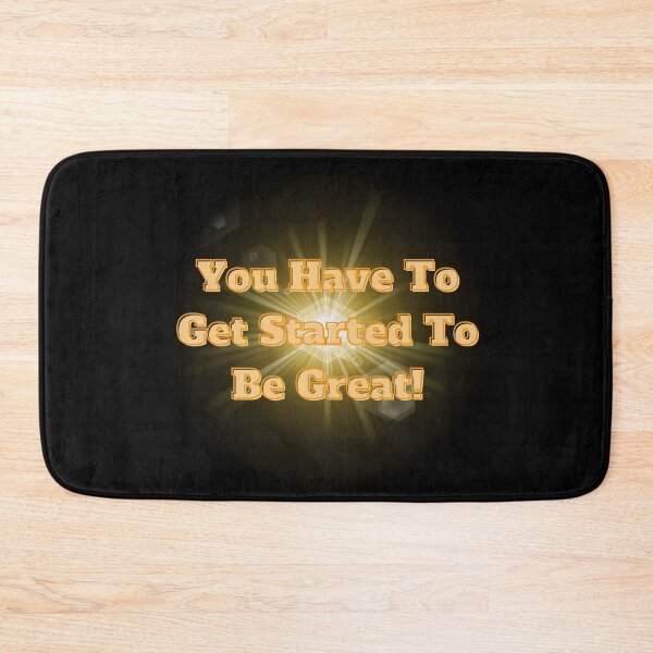Item preview, Motivation Mindset, You  Have To Get Started To Be Great designed and sold by Darlene Douglas-Jackson.