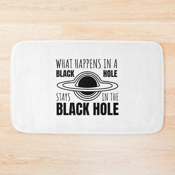 Item preview, What Happens in a Black Hole Stays in the Black Hole (BLACK DESIGN) designed and sold by EleannaInSpace.