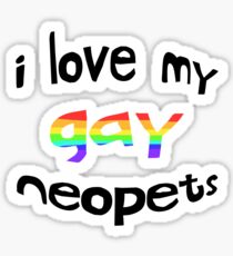 I Love My Gay Neopets Sticker