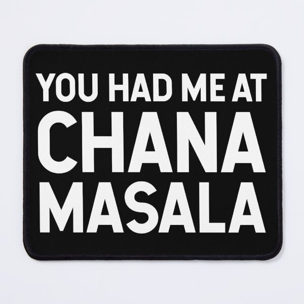 Item preview, You Had Me At Chana Masala V2 designed and sold by SarahJisri.