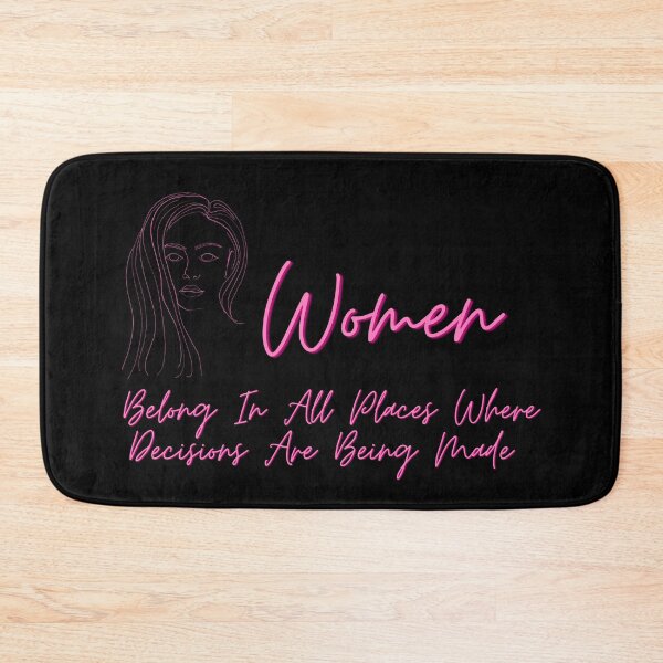 Item preview, Women Belong In All Place Where Decisions Are Being Made designed and sold by Cute-Jory-Store.