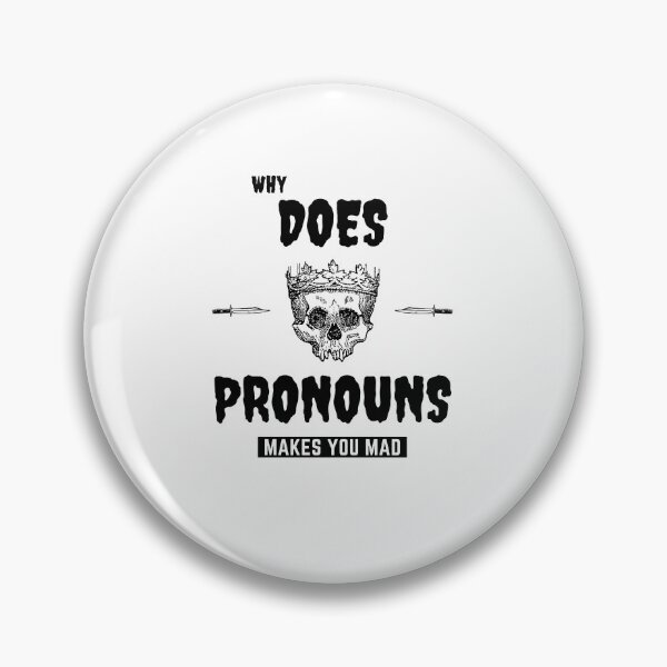 Item preview, Gift why does pronouns makes you mad designed and sold by ROBOUE.